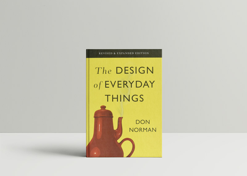 The Design of Everyday Things by Donald A. Norman