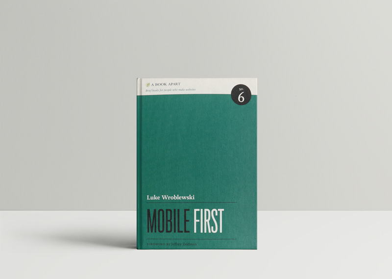 Mobile First by Luke Wroblewski